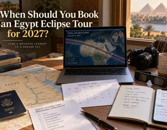 When Should You Book an Egypt Eclipse Tour for 2027?