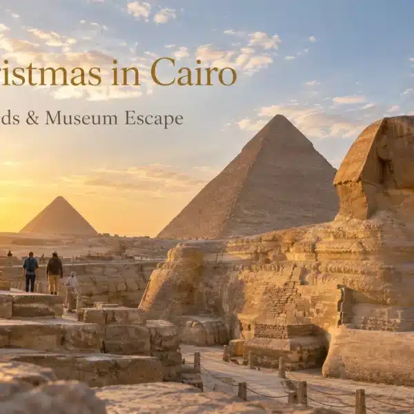 4-Day Cairo & Fayoum Christmas Desert Escape 2026 – Pyramids, GEM & Festive Night