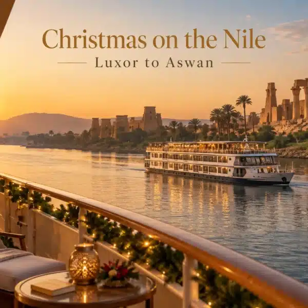 5-Day Christmas Nile Cruise 2026 – Luxor to Aswan